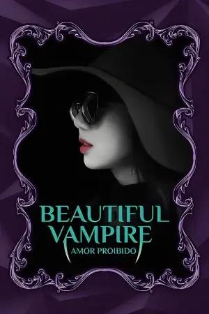 Beautiful Vampire: Amor Proibido