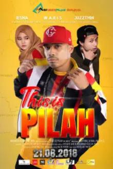 This Is Pilah The Movie