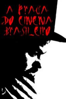 A Praga do Cinema Brasileiro