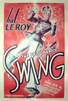 The Prisoner of Swing