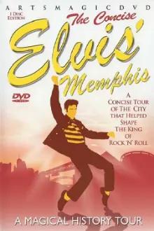 Elvis Memphis-The Concise Magical History Tour