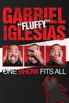 Gabriel "Fluffy" Iglesias: One Show Fits All