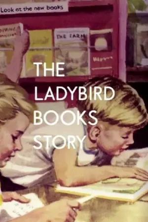 The Ladybird Books Story: The Bugs That Got Britain Reading