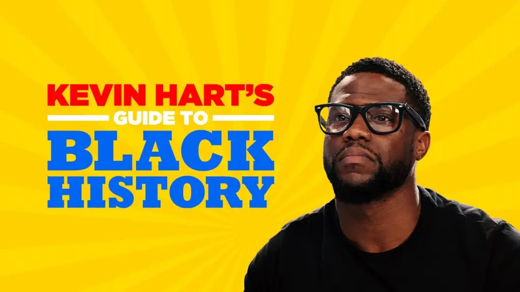 Kevin Hart's - Guide to Black History