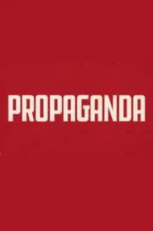 Propaganda: A Arte de Vender Mentiras