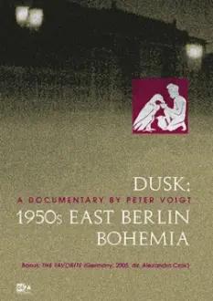 Dusk: 1950s East Berlin Bohemia