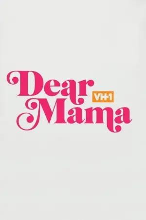 Dear Mama: A Love Letter to Mom