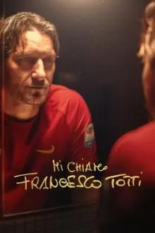 My Name Is Francesco Totti