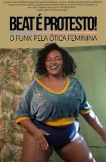 Beat é Protesto: O Funk Pela Ótica Feminina