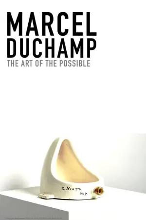 Marcel Duchamp: The Art of the Possible