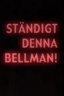 Bellman Forever