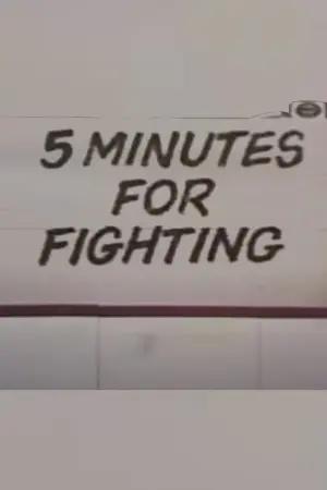 Five Minutes For Fighting