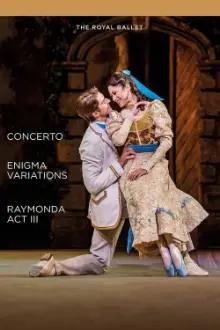Concerto / Enigma Variations / Raymonda Act III (Royal Ballet)