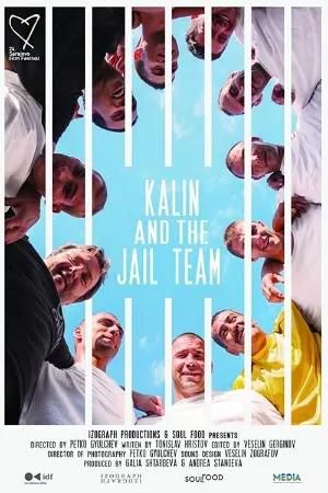 Kalin and the Jail Team