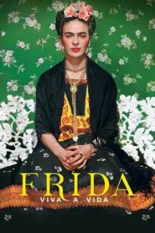 Frida: Viva a Vida