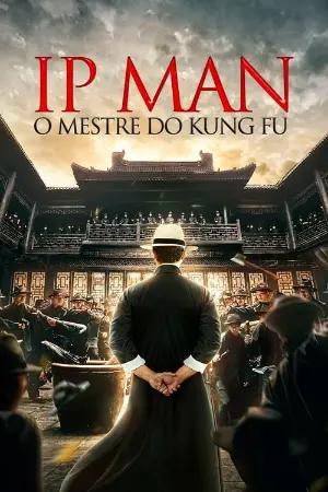 Ip Man: O Mestre do Kung Fu