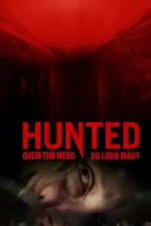 Hunted - Quem Tem Medo do Lobo Mau?