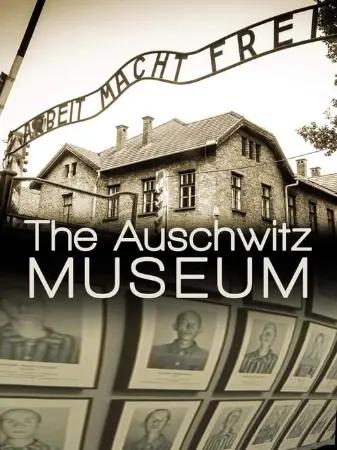 The Auschwitz Museum