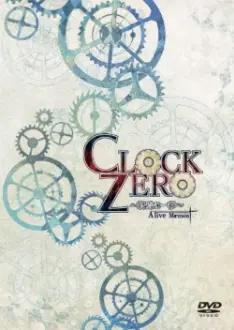 Clock Zero ~Shuuen no Ichibyou~ A live Moment