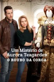 Um Mistério de Aurora Teagarden: O Roubo da Coroa