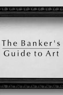 The Banker's Guide to Art