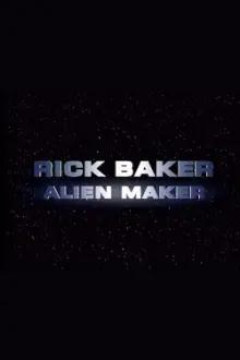Rick Baker: Alien Maker