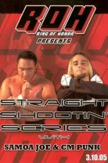 Straight Shootin' Series with Samoa Joe & CM Punk