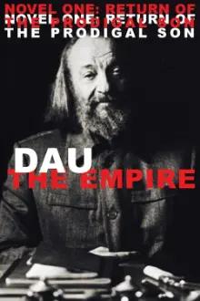 DAU. The Empire. Novel One: Return Of The Prodigal Son