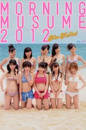 Alo-Hello! Morning Musume. Shashinshuu 2012