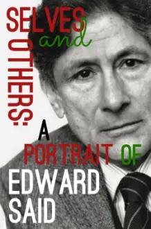Selves and Others: Um Retrato de Edward Said