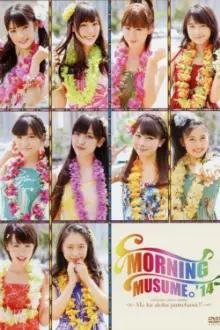 Hawaii FC Tour 2014 ~Morning Musume.'14~