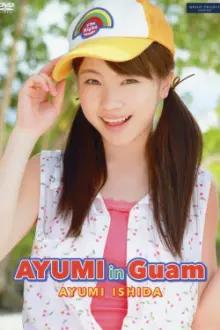 Ishida Ayumi ~AYUMI in GUAM~