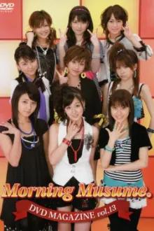 Morning Musume. DVD Magazine Vol.13