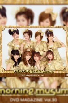 Morning Musume. DVD Magazine Vol.30