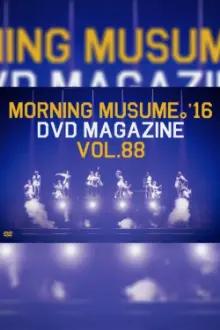 Morning Musume.'16 DVD Magazine Vol.88
