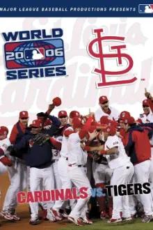 2006 St. Louis Cardinals: The Official World Series Film