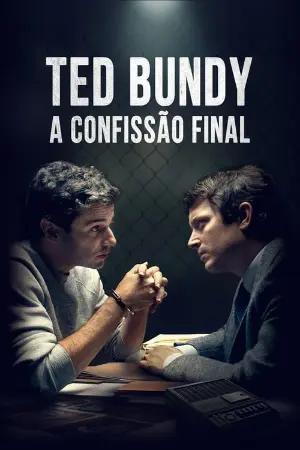 Ted Bundy: A Confissão Final