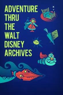 Adventure Thru the Walt Disney Archives