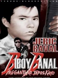 Biboy Banal: Pagganti Ko Tapos Kayo