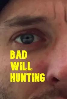 Bad Will Hunting