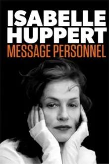 Isabelle Huppert, Mensagem Pessoal