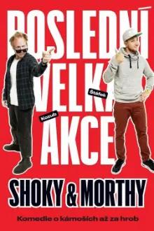 Shoky & Morthy: Last Big Thing