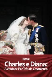 Charles e Diana: A Verdade Por Trás do Casamento