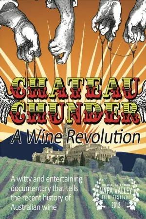 Chateau Chunder: A Wine Revolution