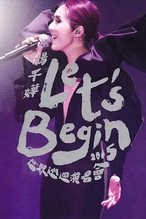 Miriam Yeung Let's Begin Concert 2015 Live