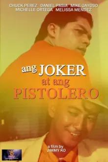 Ang Joker at ang Pistolero