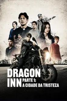 Dragon Inn Parte 1: A Cidade da Tristeza