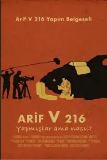 Arif V 216: They Made It, But How?