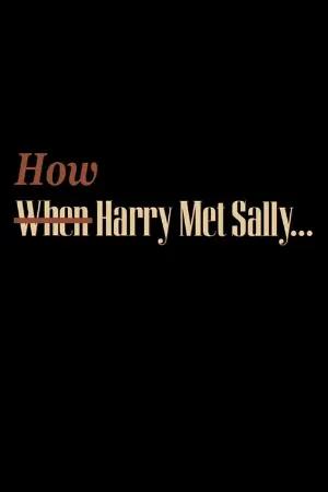 How Harry Met Sally…