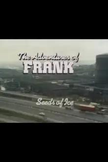 The Adventures of Frank: Seeds of Ice
